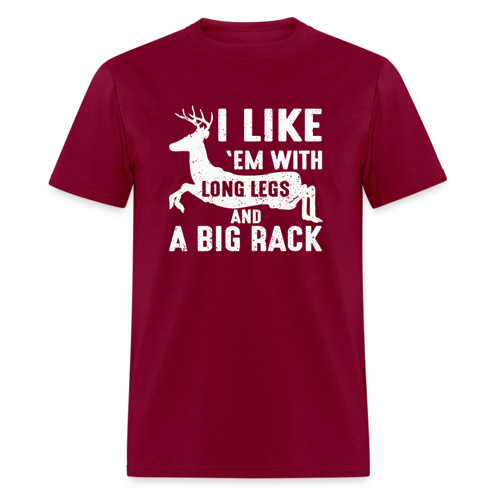 I Like 'Em With Long Legs And A Big Rack Funny Classic T-Shirt - burgundy