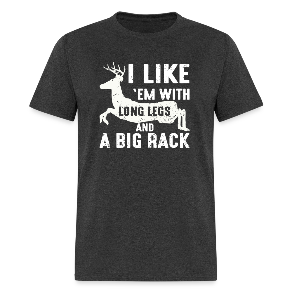 I Like 'Em With Long Legs And A Big Rack Funny Classic T-Shirt - heather black