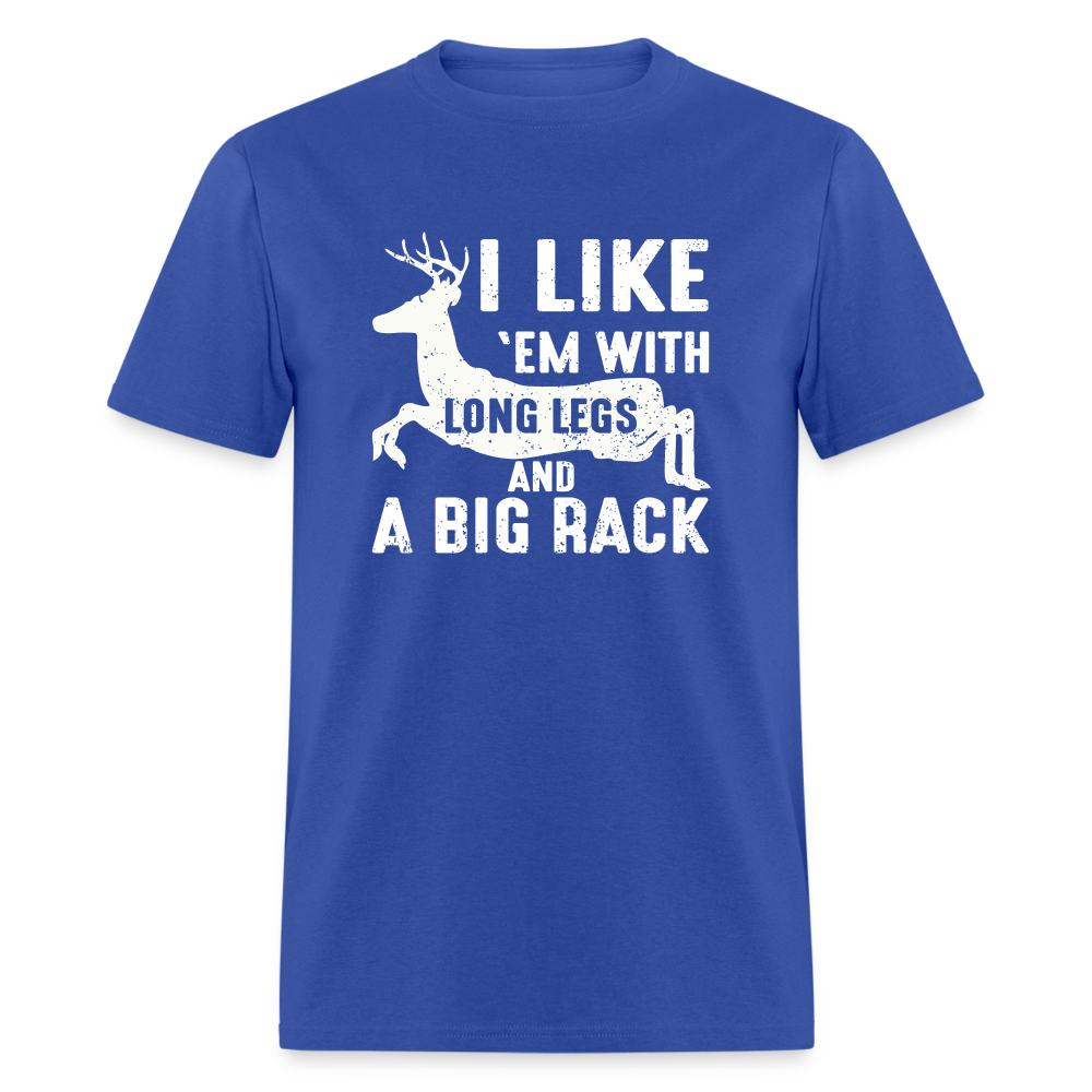 I Like 'Em With Long Legs And A Big Rack Funny Classic T-Shirt - royal blue