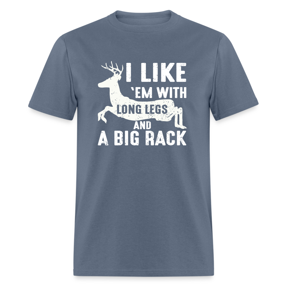 I Like 'Em With Long Legs And A Big Rack Funny Classic T-Shirt - denim