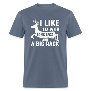 I Like 'Em With Long Legs And A Big Rack Funny Classic T-Shirt - denim