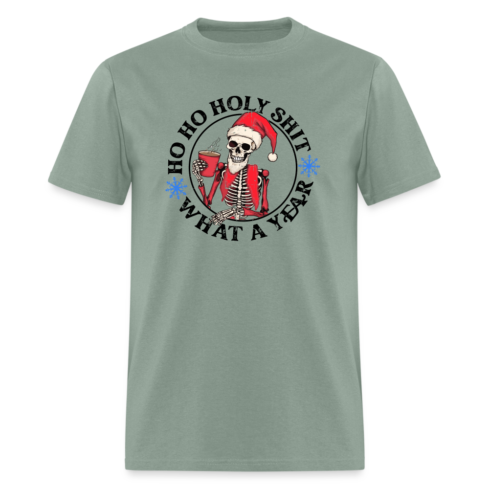 HO HO HOLY SHIT! WHAT A YEAR Funny Classic T-Shirt - sage