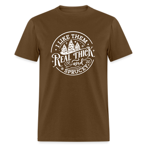 I like them real thick and sprucy Funny Christmas Classic T-Shirt - brown