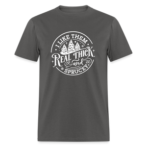 I like them real thick and sprucy Funny Christmas Classic T-Shirt - charcoal