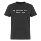 My Pronouns are f*ck / off Classic T-Shirt - heather black