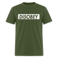 DISOBEY Classic T-Shirt - military green