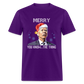 Merry You Know... The Thing Funny Classic T-Shirt - purple