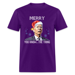 Merry You Know... The Thing Funny Classic T-Shirt - purple