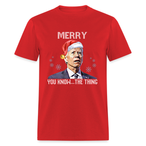 Merry You Know... The Thing Funny Classic T-Shirt - red