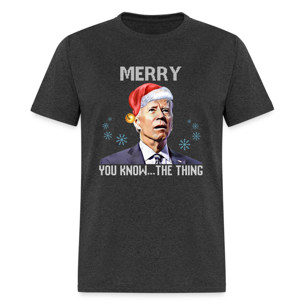 Merry You Know... The Thing Funny Classic T-Shirt - heather black