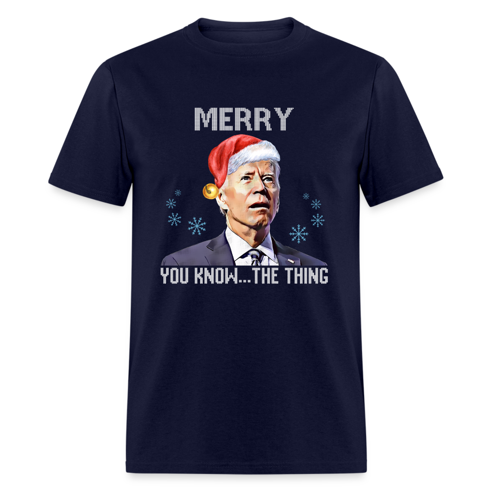 Merry You Know... The Thing Funny Classic T-Shirt - navy