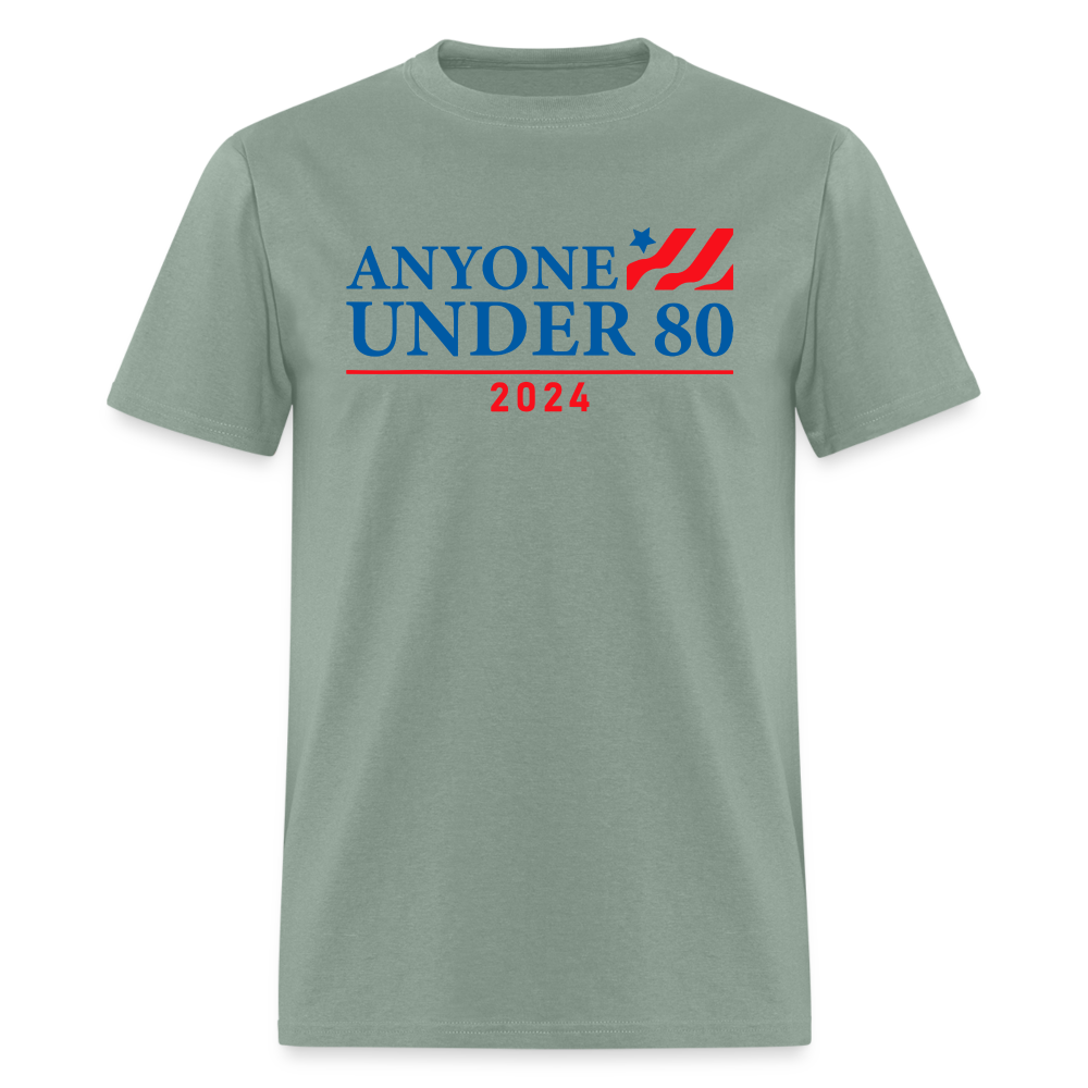 Anyone Under 80 2024 Funny Classic T-Shirt - sage