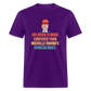 Joe Biden Is More Confused Than Michelle Obama's Gynecologist Classic T-Shirt - purple