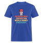 Joe Biden Is More Confused Than Michelle Obama's Gynecologist Classic T-Shirt - royal blue