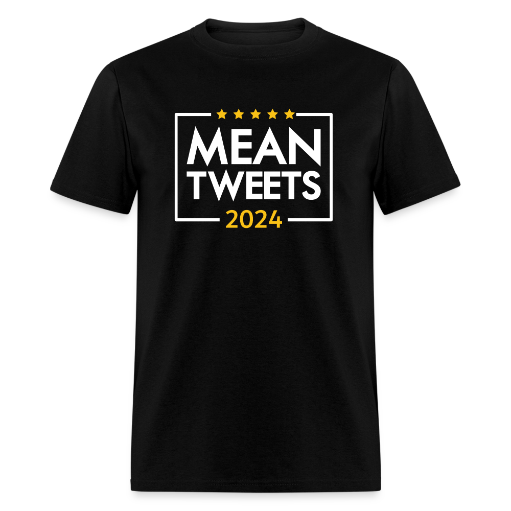 Mean Tweets 2024 Classic T-Shirt - black