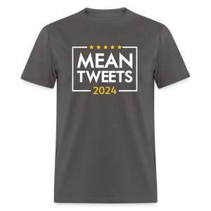 Mean Tweets 2024 Classic T-Shirt - charcoal