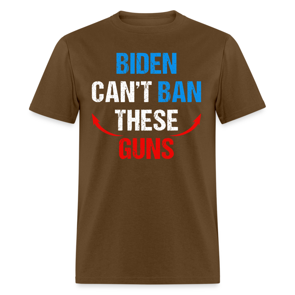 Biden Can't Ban These Guns Classic T-Shirt - brown