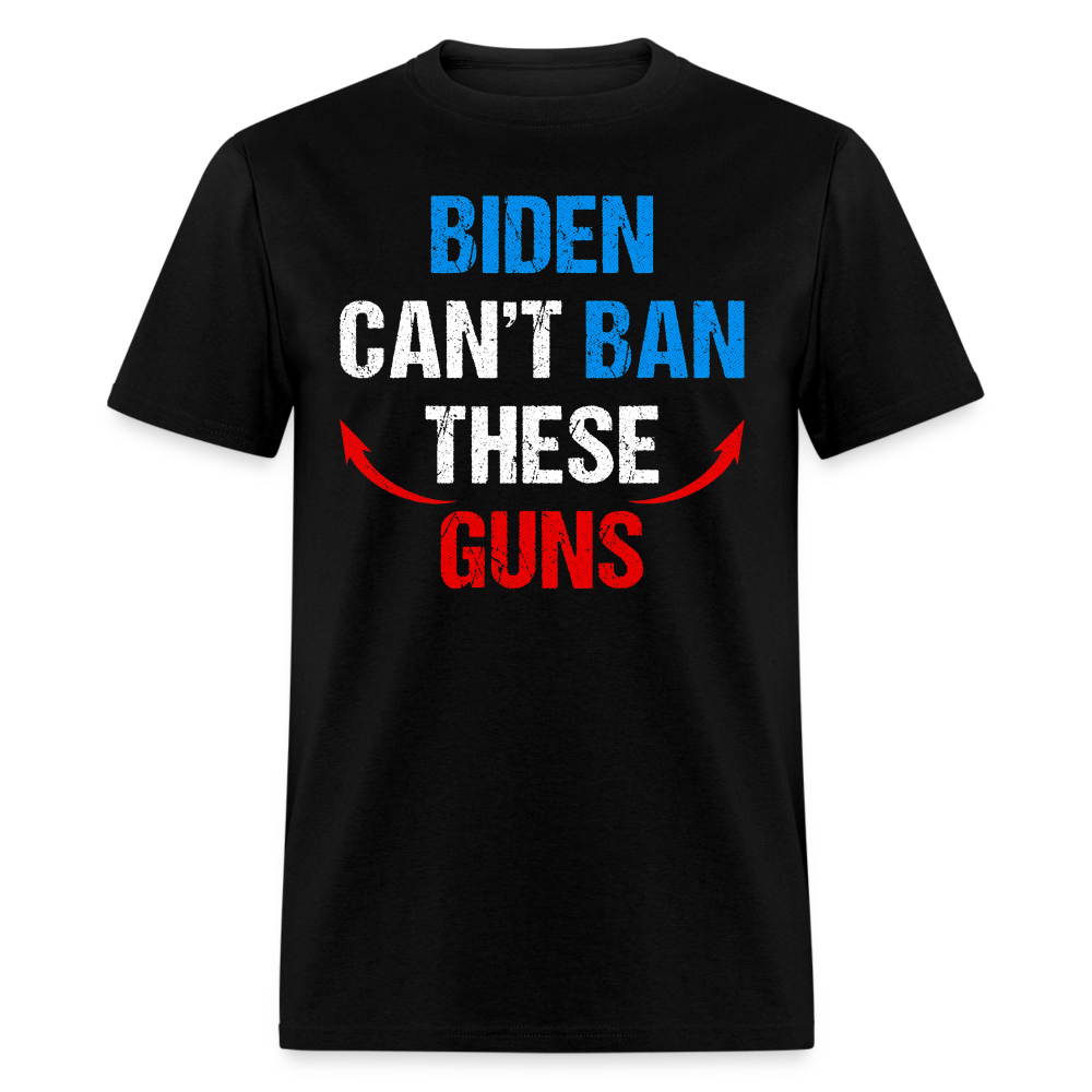 Biden Can't Ban These Guns Classic T-Shirt - black