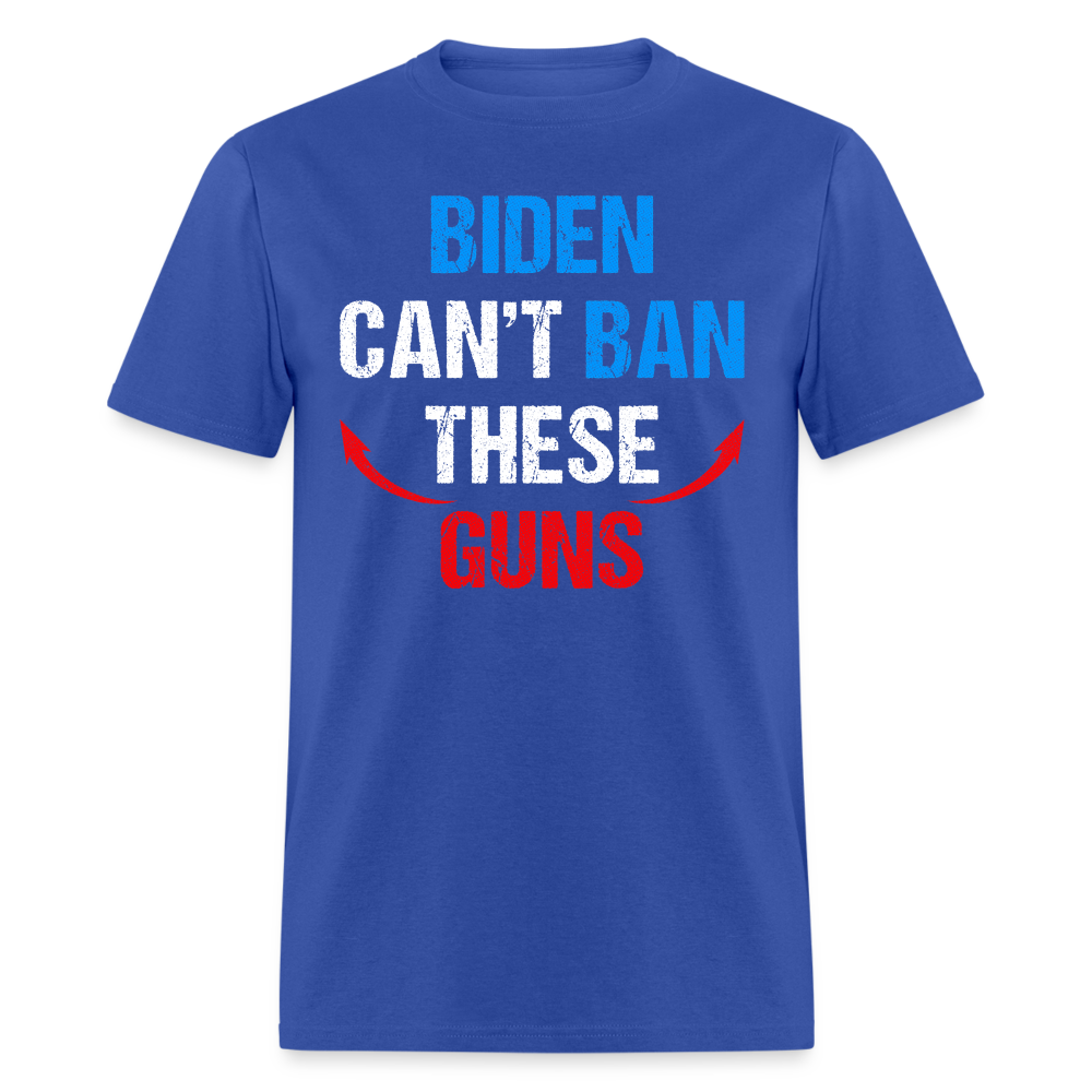 Biden Can't Ban These Guns Classic T-Shirt - royal blue