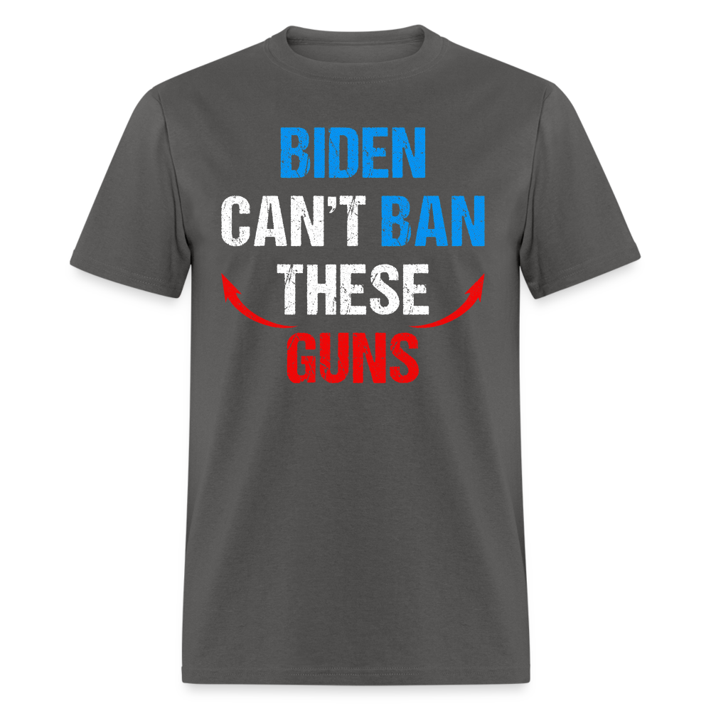 Biden Can't Ban These Guns Classic T-Shirt - charcoal