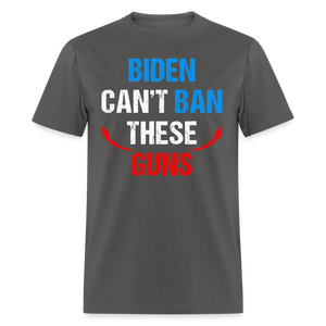 Biden Can't Ban These Guns Classic T-Shirt - charcoal