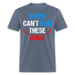 Biden Can't Ban These Guns Classic T-Shirt - denim