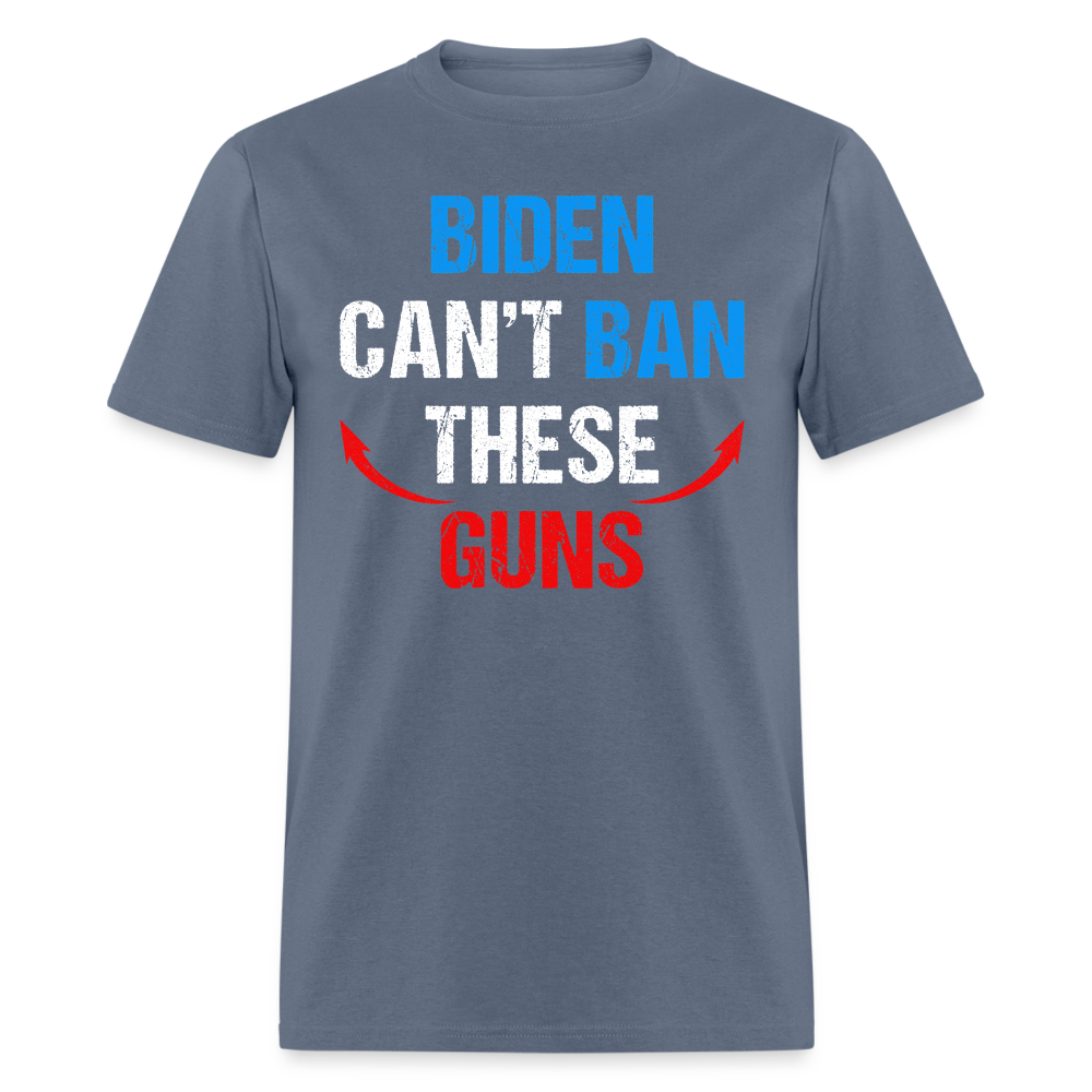 Biden Can't Ban These Guns Classic T-Shirt - denim