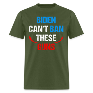 Biden Can't Ban These Guns Classic T-Shirt - military green