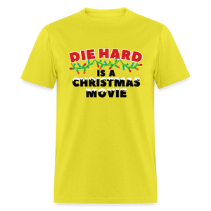 Die Hard is a Christmas Movie Classic T-Shirt - yellow