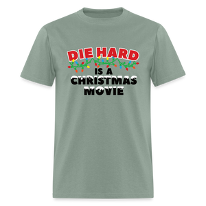 Die Hard is a Christmas Movie Classic T-Shirt - sage