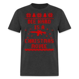 Die Hard is a Christmas Movie Classic T-Shirt - heather black