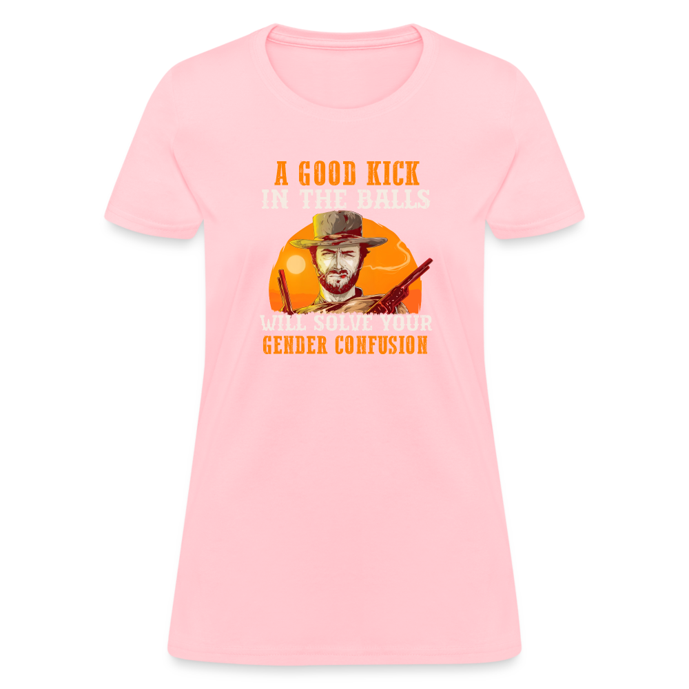 A Good Kick In The Balls Will Solve Your Gender Confusion Women's T-Shirt - pink