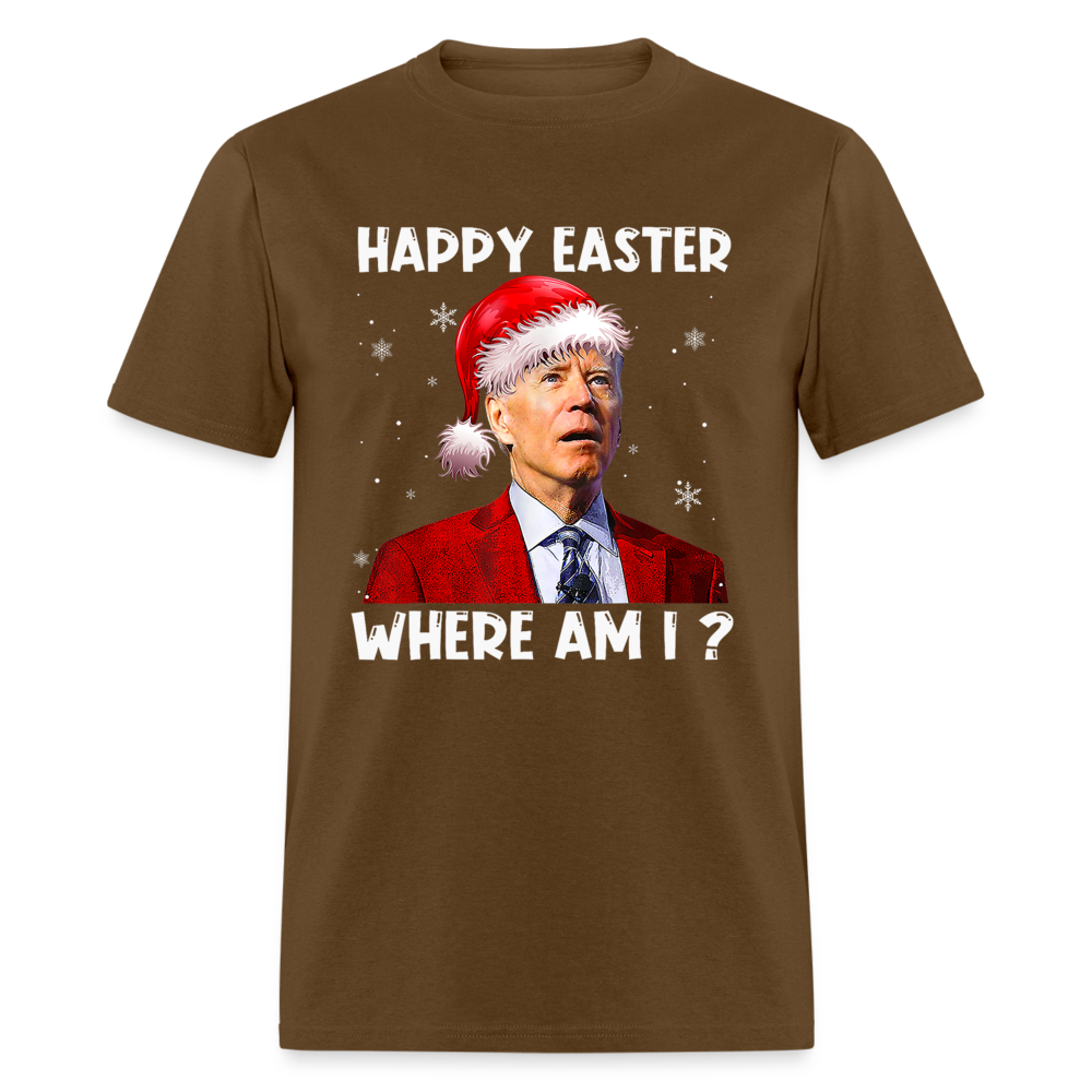 Happy Easter - Where am I? Funny Christmas Classic T-Shirt - brown