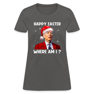 Happy Easter - Where am I? Funny Christmas Women's T-Shirt - charcoal