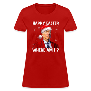 Happy Easter - Where am I? Funny Christmas Women's T-Shirt - red