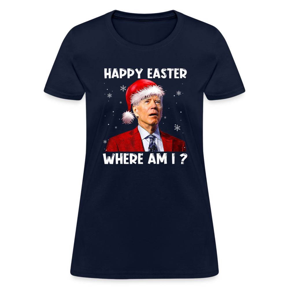 Happy Easter - Where am I? Funny Christmas Women's T-Shirt - navy