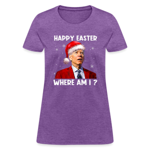 Happy Easter - Where am I? Funny Christmas Women's T-Shirt - purple heather