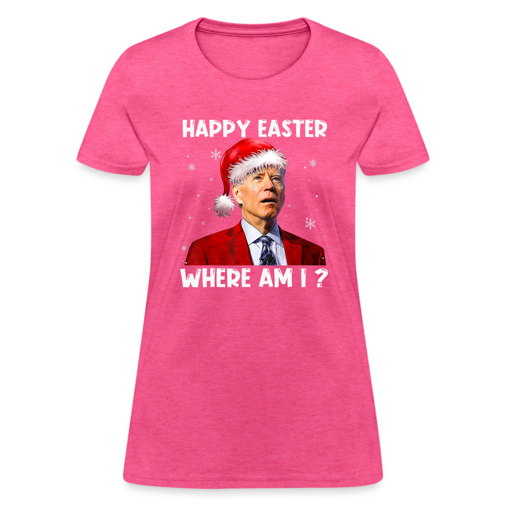 Happy Easter - Where am I? Funny Christmas Women's T-Shirt - heather pink