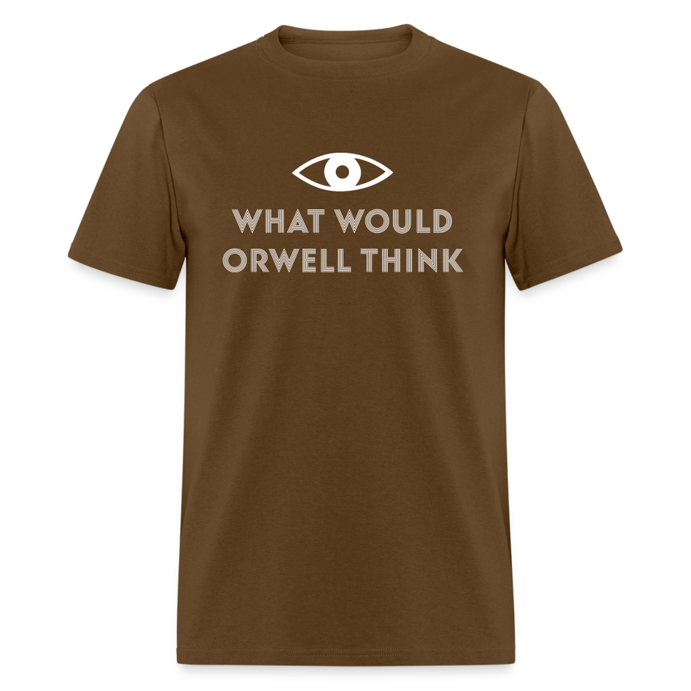 What would Orwell think Classic T-Shirt - brown