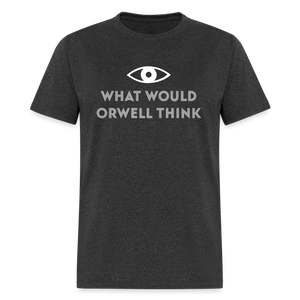 What would Orwell think Classic T-Shirt - heather black