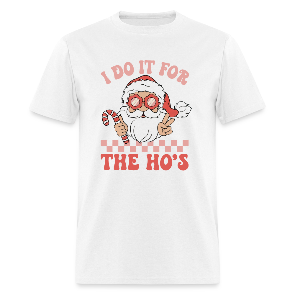 I Do It For The Ho's Funny Christmas Men's Classic T-Shirt - white