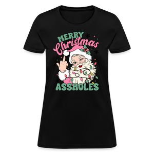 Merry Christmas Assholes Funny Women's T-Shirt - black