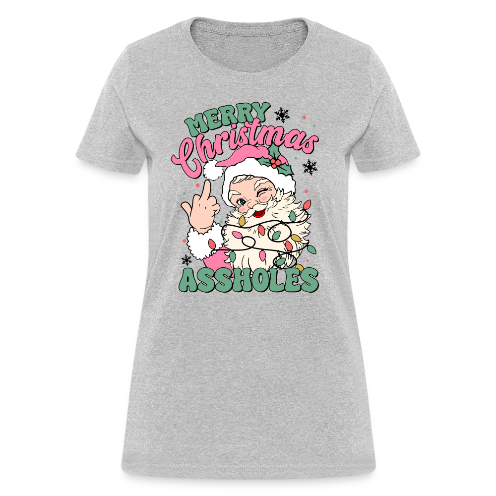 Merry Christmas Assholes Funny Women's T-Shirt - heather gray