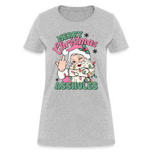 Merry Christmas Assholes Funny Women's T-Shirt - heather gray