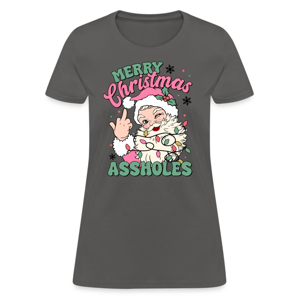 Merry Christmas Assholes Funny Women's T-Shirt - charcoal