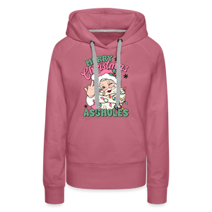 Merry Christmas Assholes Funny Women’s Premium Hoodie - mauve