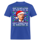 Due To Inflation This Is My Ugly Christmas Sweater Classic T-Shirt - royal blue