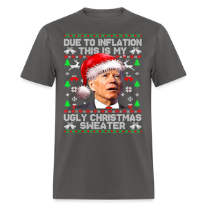 Due To Inflation This Is My Ugly Christmas Sweater Classic T-Shirt - charcoal