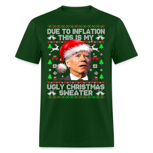 Due To Inflation This Is My Ugly Christmas Sweater Classic T-Shirt - forest green