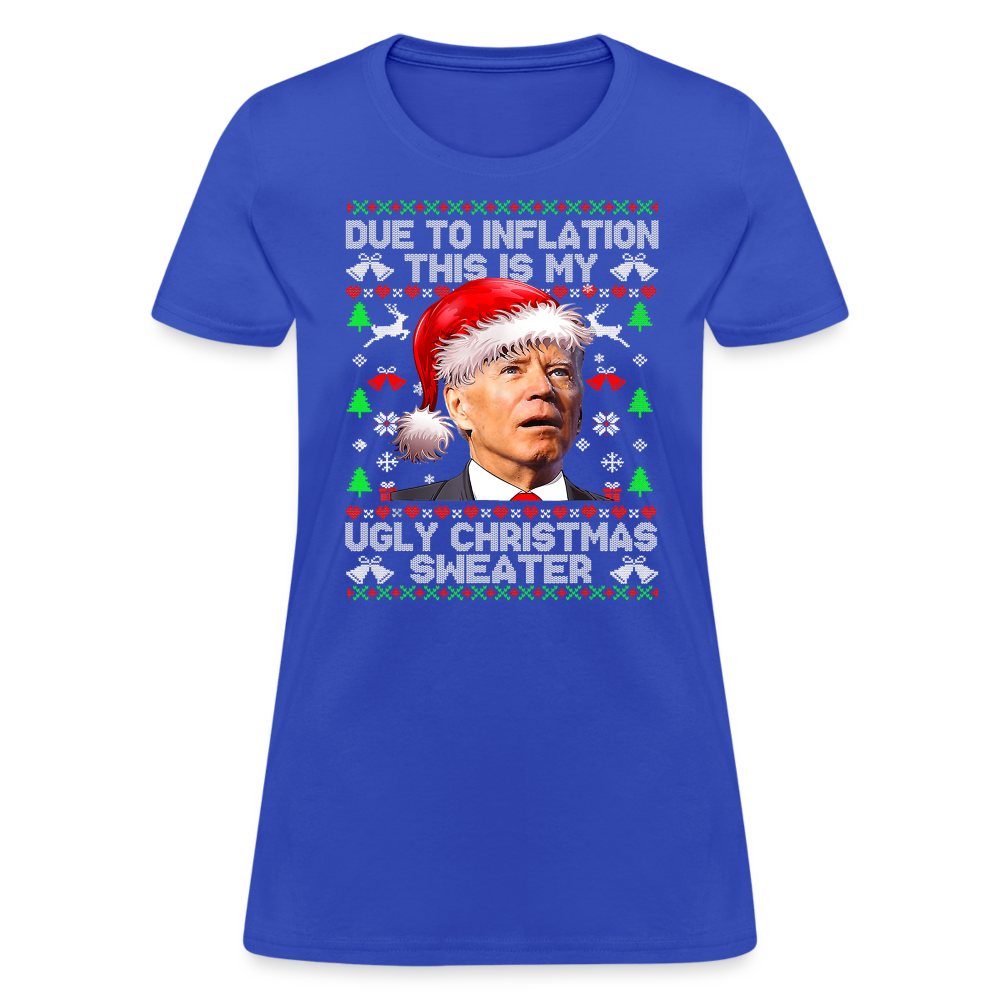 Due To Inflation This Is My Ugly Christmas Sweater Women's T-Shirt - royal blue